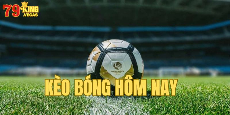 Một vài thông tin về kèo bóng đá 79King Một vài thông tin về kèo bóng đá 79King